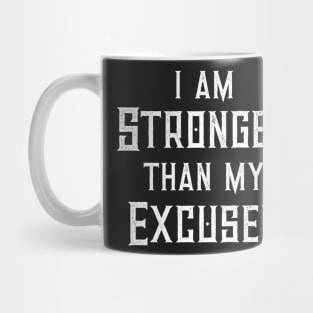 I Am Stronger Than My Excuses Diet Exercise Workout Mug